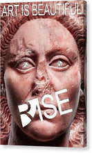 Rise Art Is Beautiful - Canvas Print