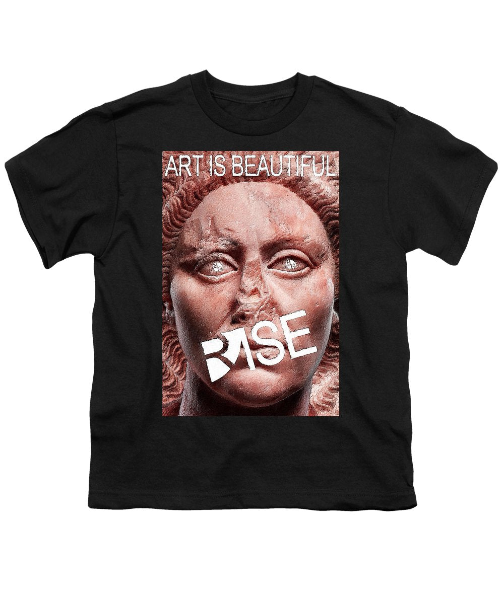 Rise Art Is Beautiful - Youth T-Shirt
