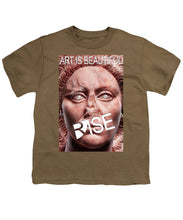 Rise Art Is Beautiful - Youth T-Shirt
