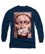 Rise Art Is Beautiful - Long Sleeve T-Shirt