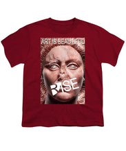 Rise Art Is Beautiful - Youth T-Shirt