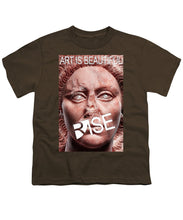 Rise Art Is Beautiful - Youth T-Shirt