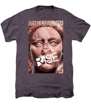 Rise Art Is Beautiful - Men's Premium T-Shirt
