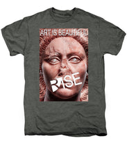Rise Art Is Beautiful - Men's Premium T-Shirt