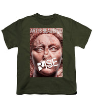 Rise Art Is Beautiful - Youth T-Shirt