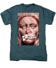 Rise Art Is Beautiful - Men's Premium T-Shirt