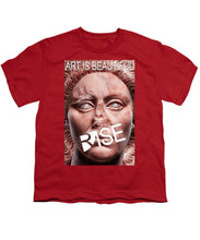 Rise Art Is Beautiful - Youth T-Shirt