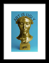 Rise Art Is Ugly - Framed Print