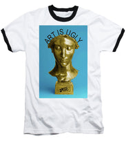 Rise Art Is Ugly - Baseball T-Shirt