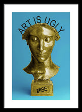 Rise Art Is Ugly - Framed Print