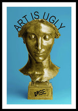 Rise Art Is Ugly - Framed Print