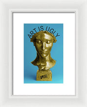 Rise Art Is Ugly - Framed Print