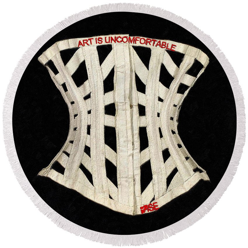 Rise Art Is Uncomfortable                          - Round Beach Towel