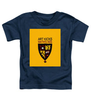 Rise Art Kicks Ass - Toddler T-Shirt