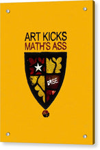 Rise Art Kicks Ass - Acrylic Print