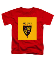 Rise Art Kicks Ass - Toddler T-Shirt