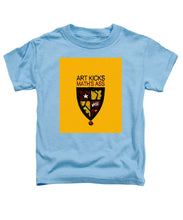 Rise Art Kicks Ass - Toddler T-Shirt