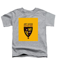 Rise Art Kicks Ass - Toddler T-Shirt