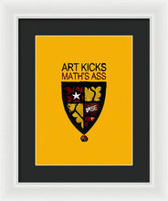 Rise Art Kicks Ass - Framed Print