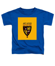 Rise Art Kicks Ass - Toddler T-Shirt