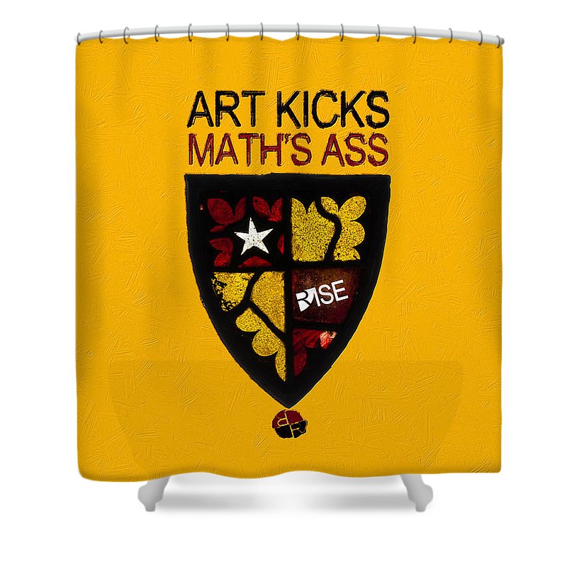 Rise Art Kicks Ass - Shower Curtain