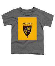Rise Art Kicks Ass - Toddler T-Shirt