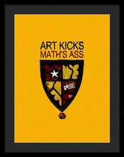 Rise Art Kicks Ass - Framed Print