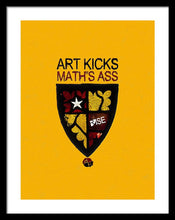 Rise Art Kicks Ass - Framed Print