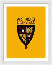 Rise Art Kicks Ass - Framed Print