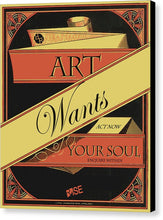 Rise Art Wants Your Soul - Canvas Print