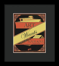 Rise Art Wants Your Soul - Framed Print