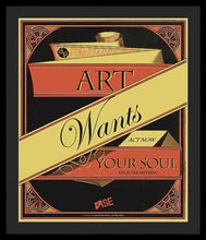 Rise Art Wants Your Soul - Framed Print