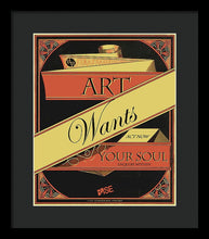 Rise Art Wants Your Soul - Framed Print