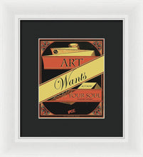 Rise Art Wants Your Soul - Framed Print