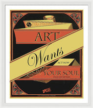 Rise Art Wants Your Soul - Framed Print