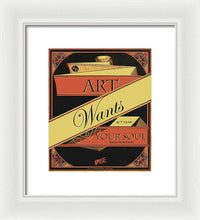Rise Art Wants Your Soul - Framed Print
