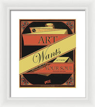 Rise Art Wants Your Soul - Framed Print