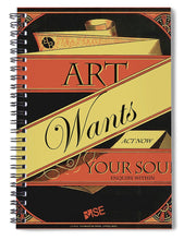 Rise Art Wants Your Soul - Spiral Notebook