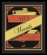 Rise Art Wants Your Soul - Framed Print