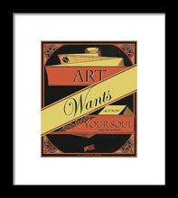 Rise Art Wants Your Soul - Framed Print