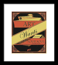 Rise Art Wants Your Soul - Framed Print