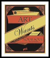 Rise Art Wants Your Soul - Framed Print
