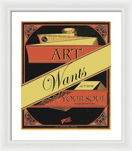 Rise Art Wants Your Soul - Framed Print