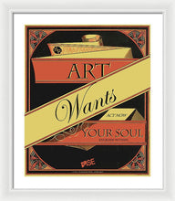Rise Art Wants Your Soul - Framed Print