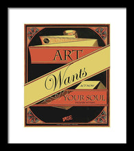 Rise Art Wants Your Soul - Framed Print