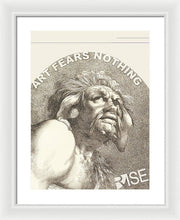 Rise Fear Nothing - Framed Print
