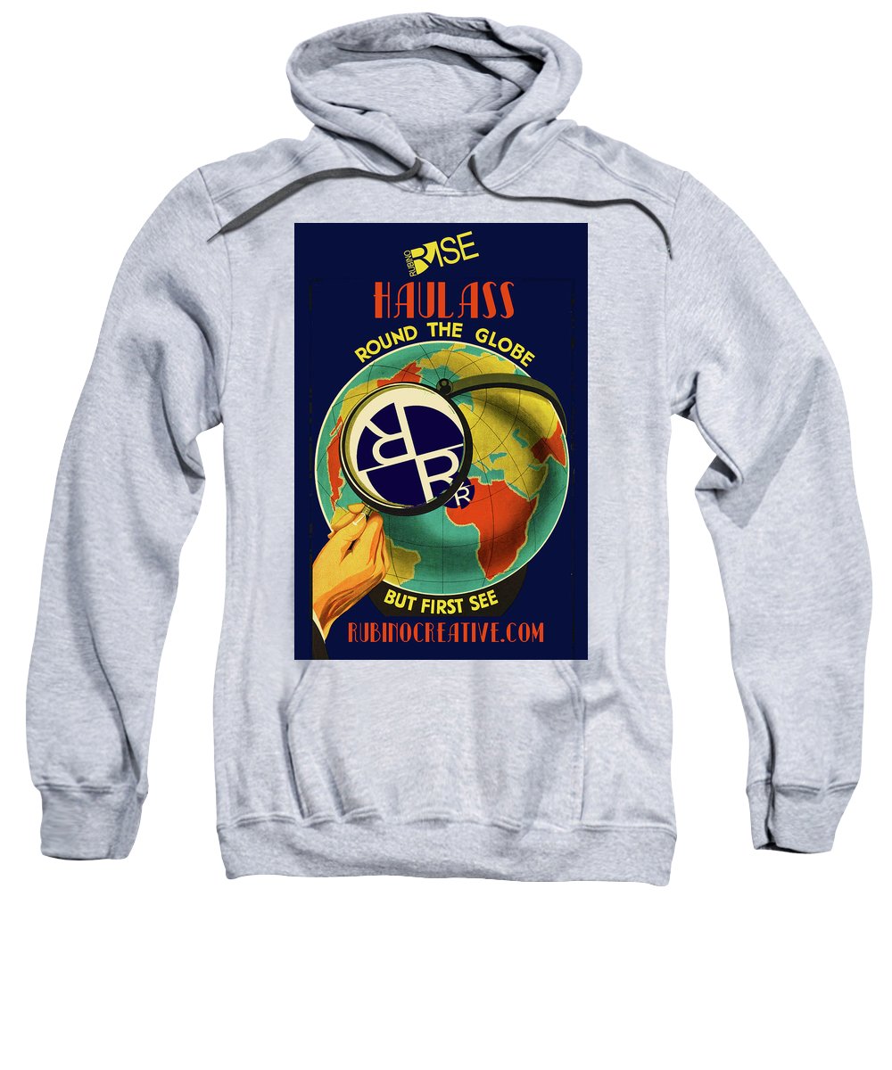 Rise Haul Ass Globe - Sweatshirt