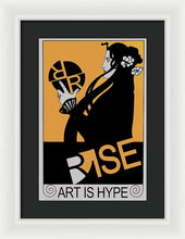 Rise Hype - Framed Print