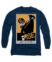 Rise Hype - Long Sleeve T-Shirt