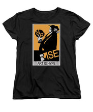 Rise Hype - Women's T-Shirt (Standard Fit)